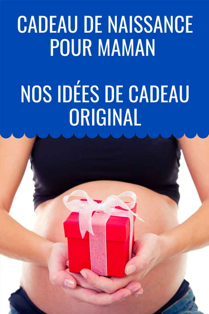 cadeau naissance maman, nos idées cadeau original